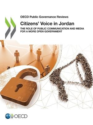Citizens' voice in Jordan: the role of public communication and media for a more open government - Organisation for Economic Co-operation and Development - cover