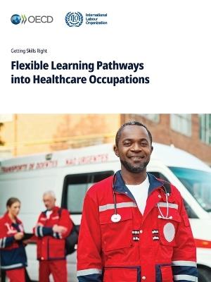 Flexible Learning Pathways into Healthcare Occupations - Oecd - cover