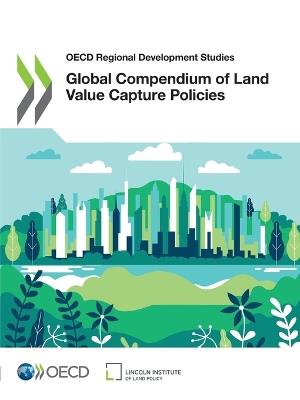 Global Compendium of Land Value Capture Policies - Oecd - cover