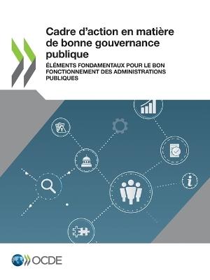 Cadre d'Action En Matiere de Bonne Gouvernance Publique Elements Fondamentaux Pour Le Bon Fonctionnement Des Administrations Publiques - Oecd - cover