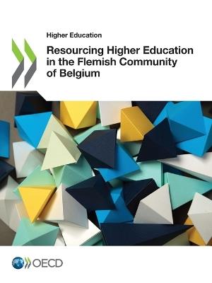 Higher Education Resourcing Higher Education in the Flemish Community of Belgium - Oecd - cover