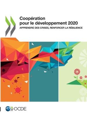 Cooperation Pour Le Developpement 2020 Apprendre Des Crises, Renforcer La Resilience - Oecd - cover