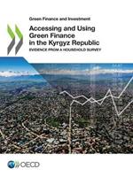 Accessing and using green finance in the Kyrgyz Republic: evidence from a household survey