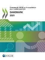 Examens de l'Ocde Sur La Cooperation Pour Le Developpement: Danemark 2021 - Oecd - cover