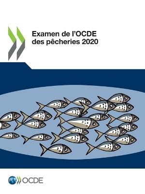 Examen de l'Ocde Des Pêcheries 2020 - Oecd - cover