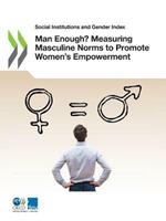 Man Enough? Measuring Masculine Norms to Promote Women's Empowerment