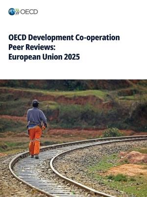 OECD Development Co-operation Peer Reviews: European Union 2025 - Oecd - cover