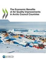 The economic benefits of air quality improvements in Arctic Council countries