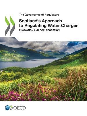 Scotland's Approach to Regulating Water Charges - Oecd - cover