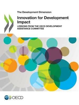 Innovation for development impact: lessons from the OECD Development Assistance Committee - Organisation for Economic Co-operation and Development: Development Assistance Committee - cover