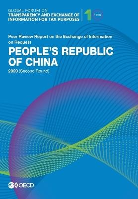 Global Forum on Transparency and Exchange of Information for Tax Purposes: People's Republic of China 2020 (Second Round) - Oecd - cover