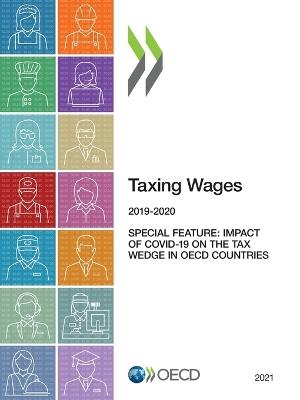 Taxing wages 2021: 2019-2020 - Organisation for Economic Co-operation and Development - cover
