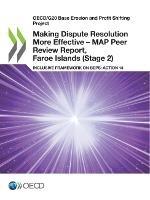 Making dispute resolution more effective: MAP peer review report, Faroe Islands (Stage 2), inclusive framework on BEPs, Action 14