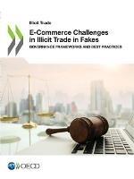 E-Commerce challenges in illicit trade in fakes: governance frameworks and best practices