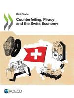 Counterfeiting, piracy and the Swiss economy