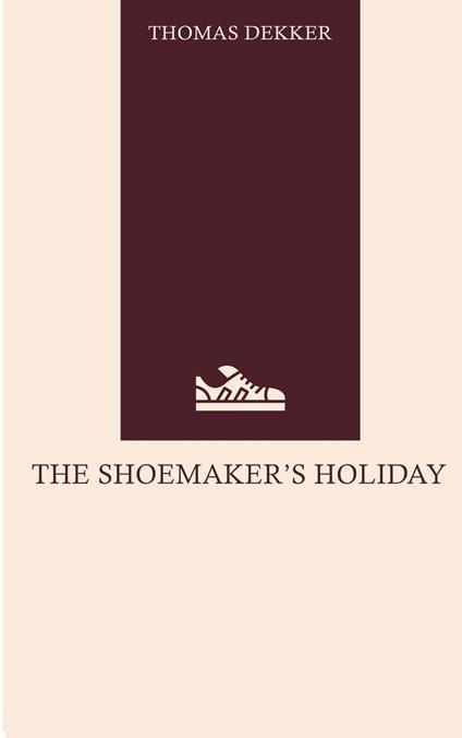 The Shoemaker's Holiday