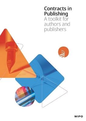 Contracts in Publishing: A toolkit for authors and publishers - Wipo - cover