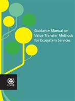 Guidance manual on value transfer methods for ecosystem services