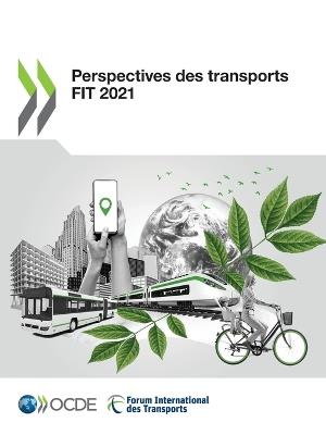 Perspectives Des Transports Fit 2021 - Oecd - cover