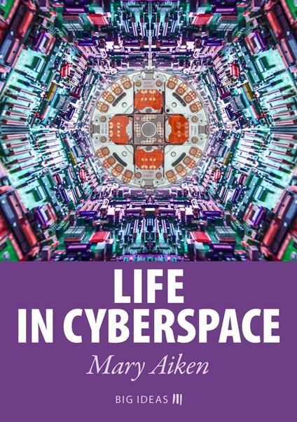 Life in Cyberspace