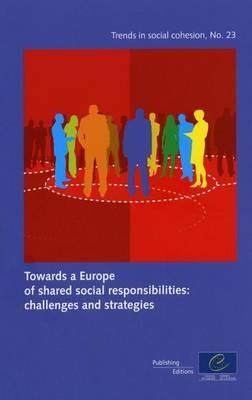 Towards a Europe of Shared Social Responsibilities: Challenges and Strategies - cover