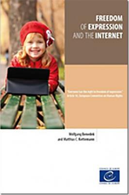 Freedom of Expression and the Internet - Wolfgang Benedek,Council of Europe,Matthias C. Kettemann - cover