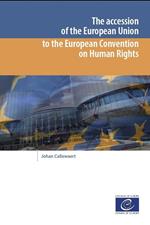 The accession of the European Union to the European Convention on Human Rights