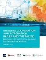 Regional Cooperation and Integration in Asia and the Pacific: Responding to the COVID-19 Pandemic and 