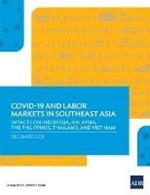 COVID-19 and Labor Markets in Southeast Asia: Impacts on Indonesia, Malaysia, the Philippines, Thailand, and Viet Nam