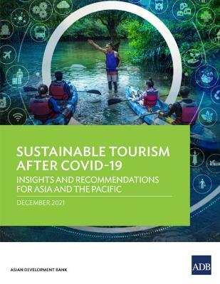 Sustainable Tourism After COVID-19: Insights and Recommendations for Asia and the Pacific - Asian Development Bank - cover