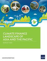 Climate Finance Landscape of Asia and the Pacific