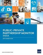 Public-Private Partnership Monitor: India