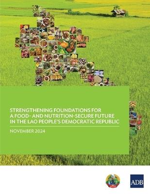 Strengthening Foundations for a Food-and Nutrition-Secure Future in the Lao People's Democratic Republic - Asian Development Bank - cover