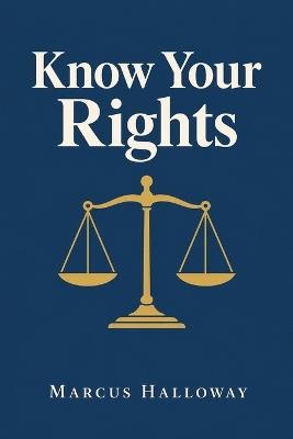 Know Your Rights - Marcus Halloway - cover