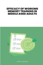 Efficacy of Working Memory Training in Middle-Aged Adults