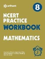Ncert Practice Workbook Mathematics 8 - Experts Compilation - cover