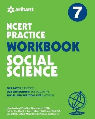 Ncert Practice Workbook Social Science 7 - Arihant Experts - cover