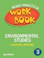 Ncert Practice Workbook Environmental Studies Looking Around Class 3 - Arihant Experts - cover