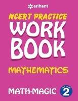 Ncert Practice Workbook Mathematics with Magic Class 2 - Arihant Experts - cover