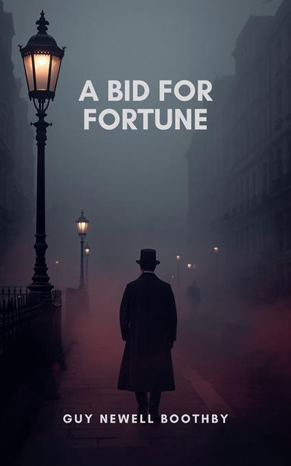 A Bid for Fortune