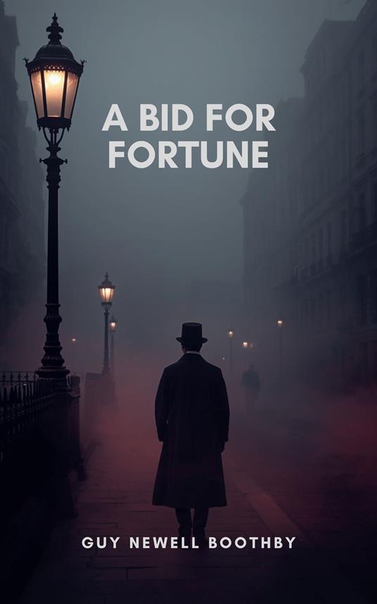 A Bid for Fortune