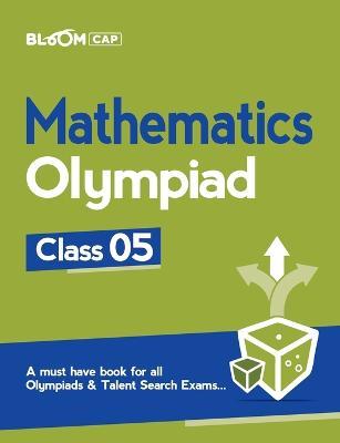 Bloom Cap Mathematics Olympiad Class 5 - Mohit Soni - cover