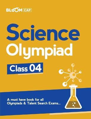 Bloom Cap Science Olympiad Class 4 - Rakhi Bisht - cover