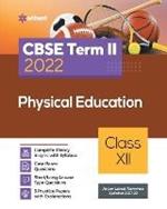 Arihant Cbse Physical Education Term 2 Class 12 for 2022 Exam (Cover Theory and MCQS)
