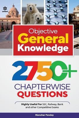 Objective General Knowledge 2750+ Chapterwise Questions - Manohar Pandey - cover