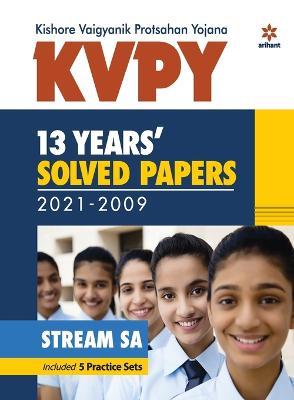 Kvpy 13 Years Solved Papers 2021-2009 Stream Sa - Arihant Experts - cover