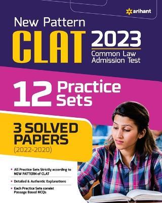 New Pattern Clat 2023 12 Practice Sets 3 Solved Papers (2022-2020) - Arihant Experts - cover