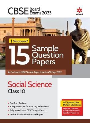 Cbse Board Exam 2023 I-Succeed 15 Sample Question Papers Social Science Class 10 - Rudraksh Tripathi - cover