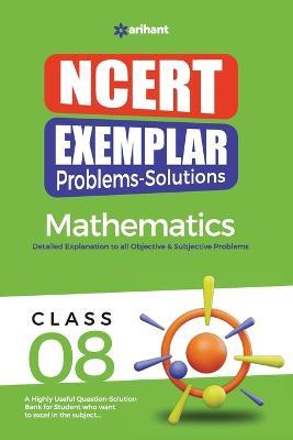 Ncert Exemplar Problems Solutions Mathematics Class 8th - Amit Rastogi,Shivani Jain - cover