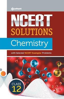Ncert Solutions Chemistry Class 12th - Geeta Rastogi - cover
